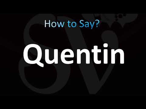 How to Pronounce Quentin