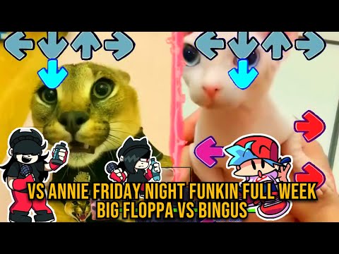 FNF VS Annie Full WEEK But FLOPPA VS BINGUS- Friday Night Funkin' Custom Animation