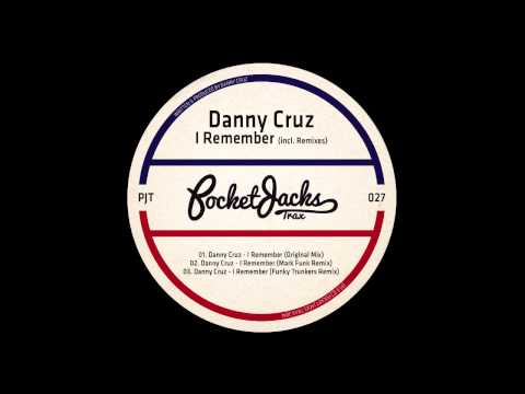 Danny Cruz - I Remember (Original Mix)