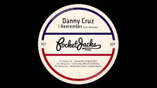 Danny Cruz - I Remember (Original Mix)