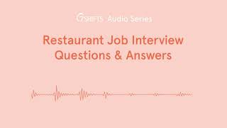 Restaurant Job Interview Questions and How to Answer Them [Audio Series] | 7shifts