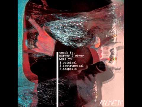 Smack ft. Marger - Wrap You / Corn Flakes Mashup