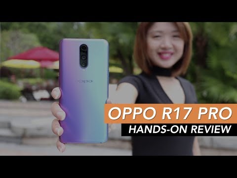 OPPO R17 Pro Hands On