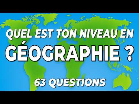 63 QUESTIONS de GÉOGRAPHIE | Que savez-vous ? 🌍✅ | Quiz Culture Générale