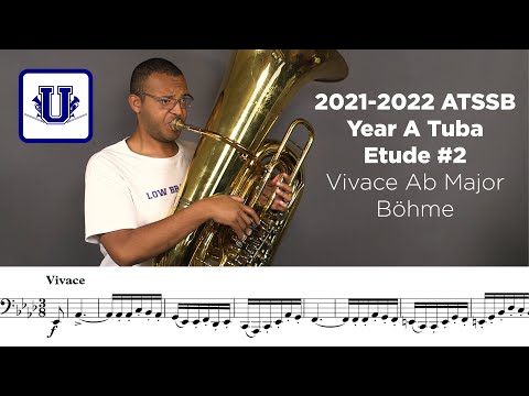 2021-2022 ATSSB Tuba Etude #2 Vivace Ab Major Böhme (From Selected Studies) Year A