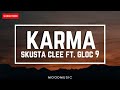 Skusta Clee Ft, Gloc 9 - Karma (Lyrics) Kasi hanggang mamatay ka, —tay ka 'Wag ka nang umasa