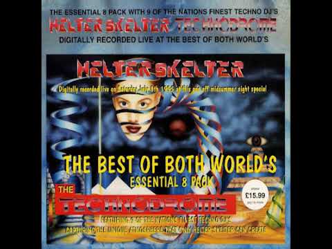 Dj Madness Helter Skelter 7, Technodrome. Best of Both Worlds 08.07.1995