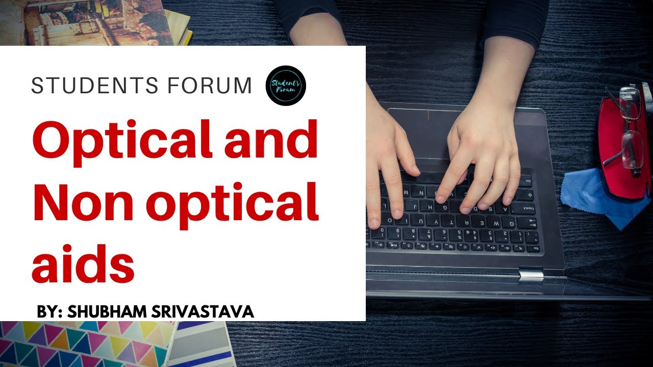 Optical and Non optical aids
