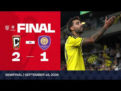 2026 Open Cup Semifinal: Columbus Crew vs Orlando City SC | Game Highlights