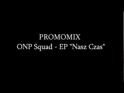 Promomix ONP  Squad - EP "Nasz Czas"