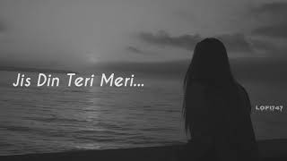 Download lagu jis Din Teri Meri Baat Nahin Hoti (Slowed Reverb) Evergreen LoFi Song| LoFi747| mp3