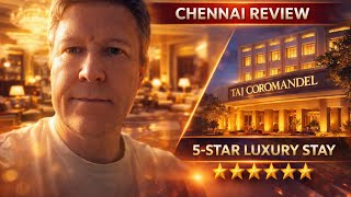 Taj Coromandel Chennai Review | 5‑Star Luxury Stay Experience in India