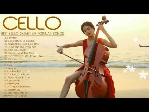 Instrumental Cello ♫ Top 20 Cello Covers of popular songs 2022♫The Best Covers Of Instrumental Cello