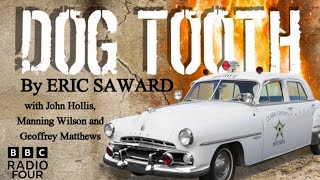 Dog Tooth | Eric Saward | Full Radio Drama 1977