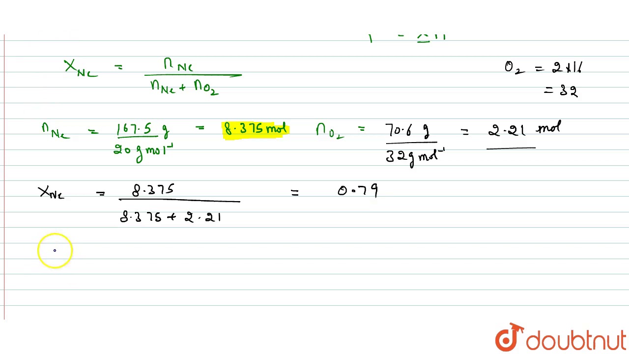 Watch video A neon-dioxygen mixture contains 70.6 g dioxygen and 167.5 g neon. If pressure of the mixture of... Now A neon-dioxygen mixture contains 70.6 g dioxygen and 167.5 g neon. If pressure of the mixture of...