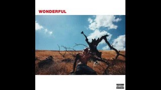 Travis Scott - Wonderful (Feat. The Weeknd)
