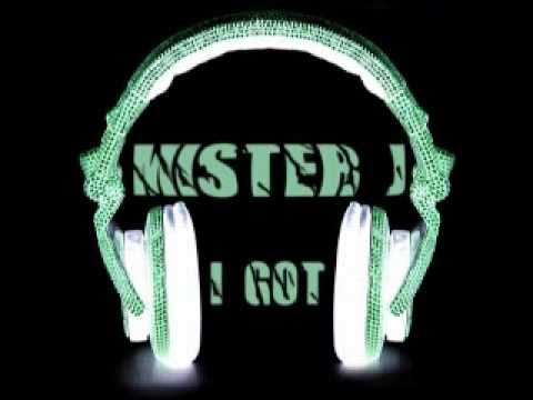 Mister J - I Got.flv