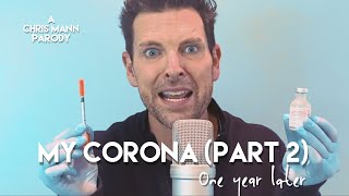 Kadr z teledysku My Corona, Pt. 2 (One Year Later) tekst piosenki Chris Mann