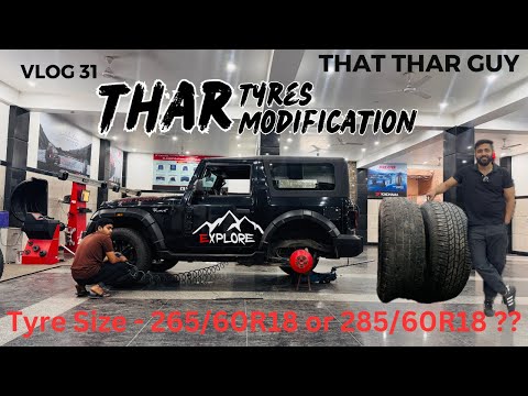 Vlog 31 - Yokohama tyres 265/60R18 VS 285/60R18 for thar.