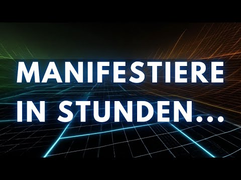 So manifestierst du in Stunden mit großem Erfolg - Das Gesetz der Annahme!