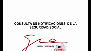 DESCARGA DE 《 NOTIFICACIONES 》DE LA SEGURIDAD SOCIAL | Grupo Gie