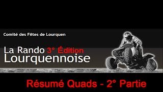 preview picture of video 'La rando Lourquenoise 2014 - 2° partie du résumé Quads.'