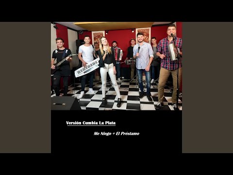 Me Niego + El Prestamo