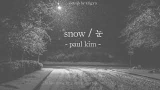 [VIETSUB] PAUL KIM (폴킴)  - 눈 (SNOW)