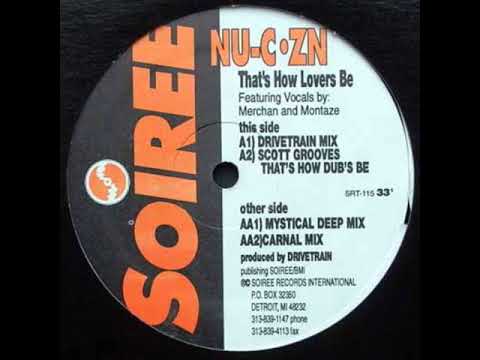 Nu-C·Zn - Thats How Lovers Be (Scott Grooves That's How Dub's Be)