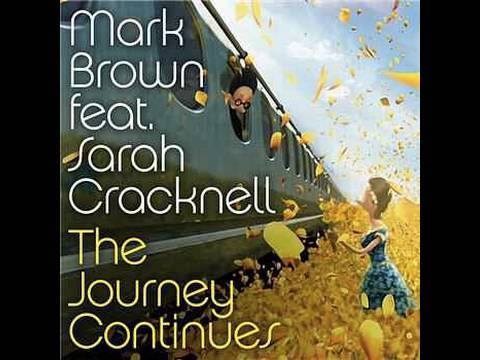 Mark Brown feat. Sarah Cracknell 'The Journey Continues'