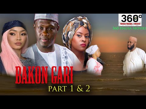 BAKON GARI 1 and 2 - Hausa Movies 2021 |  Hausa Films 2021