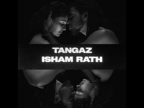 Tangaz - Isham Rath