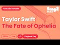 Taylor Swift - The Fate of Ophelia (Acoustic Karaoke)