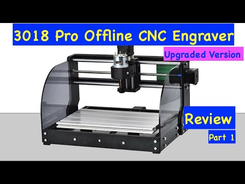 3018 Pro CNC Review - Part 1: Out of the box and onto the desk