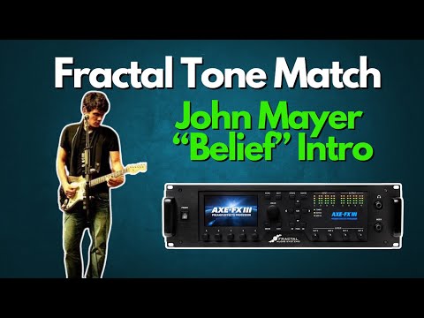 Tone Matching A Recording In The Axe III | John Mayer “Belief” Intro Live In LA