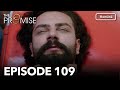 The Promise Episode 109 Season 2 Romanian Subtitle Jurământul