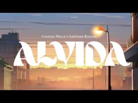 Vishesh Malik - Alvida ft. @SarthakBijalwan | Official audio Visualiser |  New song 2024