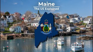 Maine - The US Explained