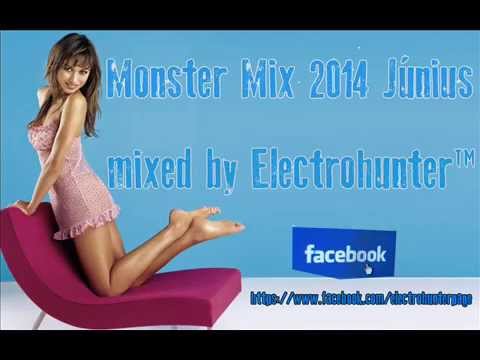 Monster Mix 2014 Június mixed by Electrohunter™