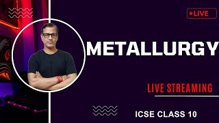 Metallurgy Class 10 ICSE | Metallurgy Chemistry ICSE Class 10 | @sirtarunrupani