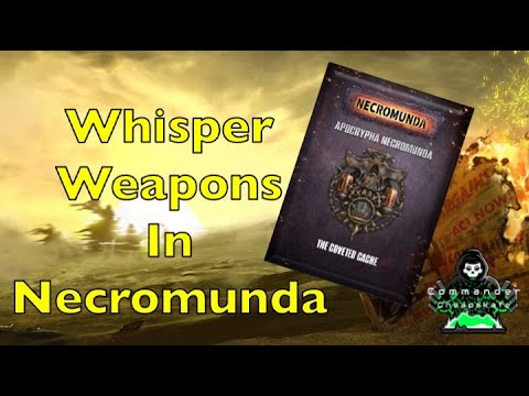 Apocrypha Necromunda:  Whispering Weapons