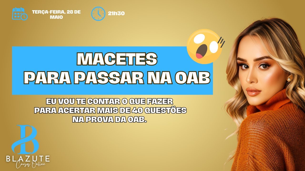 Macetes para passar na OAB - Ana Paula Blazute