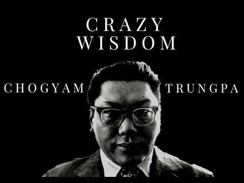 IMPORTANT DOCUMENTARIES: Crazy Wisdom - Chogyam Trungpa║Tantric Buddhism║Full movie ║Vajrayana