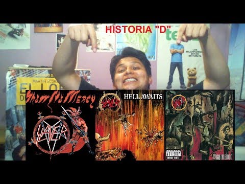 LA HISTORIA "D" SLAYER - Parte 1 (Llueve Sangre)