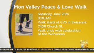Peace and Love Walk takes place in Mon Valley