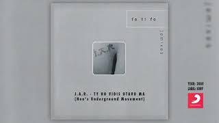J.A.R.- Ty Ho Vidis Otavo Ma (Neo&#39;s Underground Movement) | Sony Columbia 2000