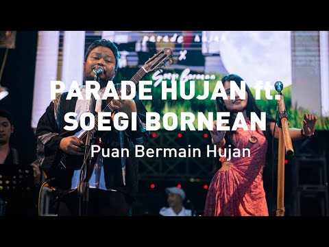 Parade Hujan ft. Soegi Bornean - Puan Bermain Hujan (Live @IIMS INFINITE LIVE 2023)