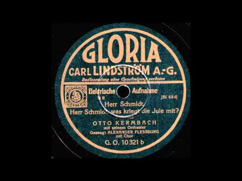 Herr Schmidt, Herr Schmidt, was kriegt die Jule mit? / Otto Kermbach & Orchester
