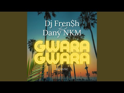 Gwara Gwara (feat. Dany Nkm)