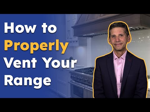 How to Properly Vent Your Range – The Ultimate Guide to Kitchen Ventilation